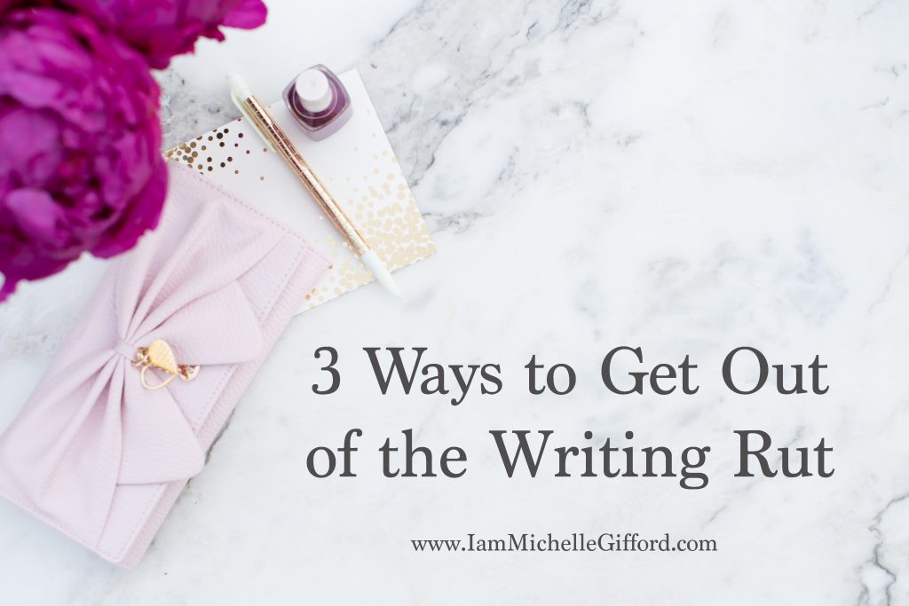 How to get our of the writing rut