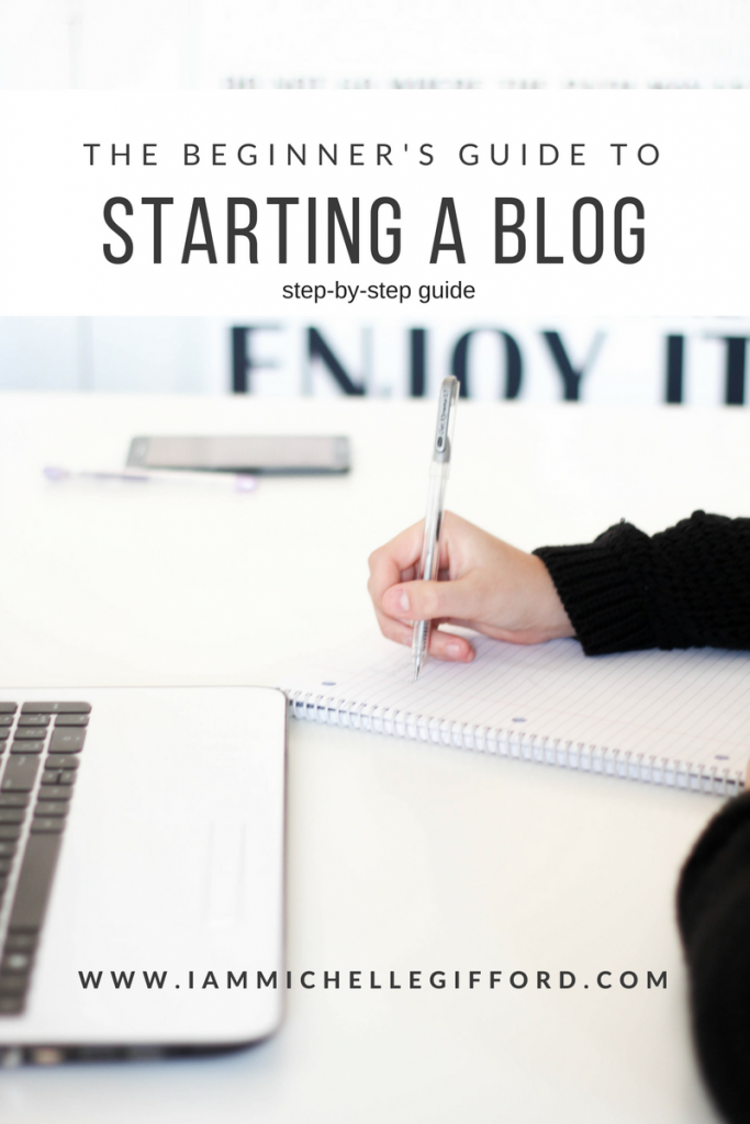 how to start a blog step by step guide, quick start guide with I am Michelle Gifford