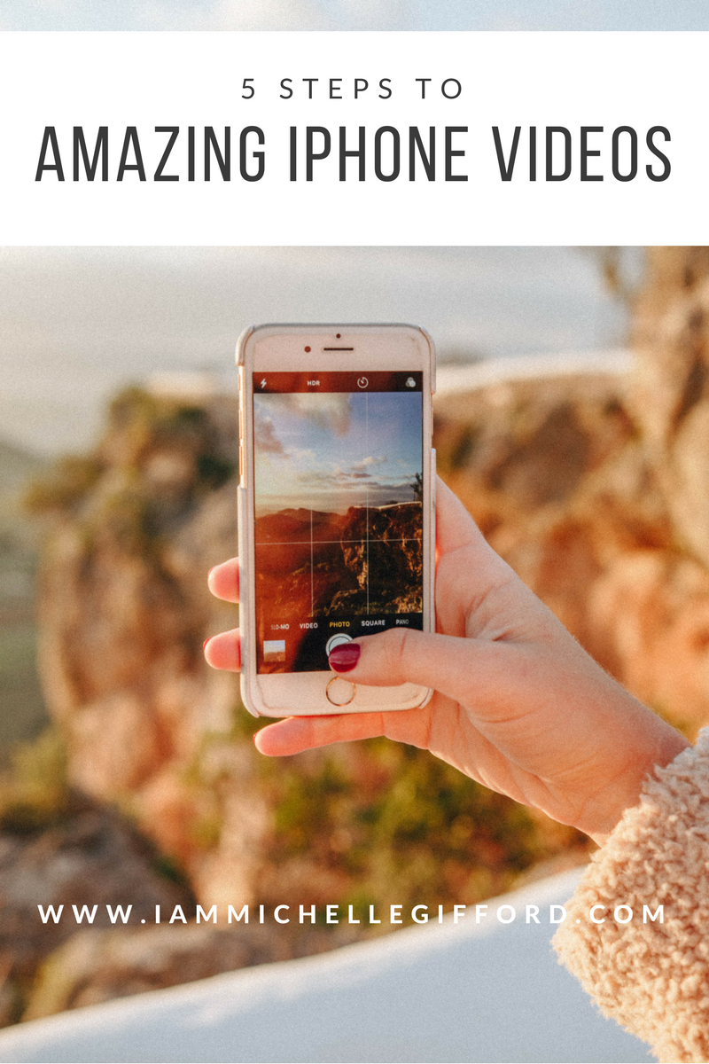 Create amazing iphone videos how to create iphone videos in 5 steps for your business by I am Michelle Gifford