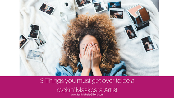 Successful Maskcara Artist 3 Things Every Maskcara Artist Must Get Over to Be Successful Maskcara makeup sign up for Maskcara makeup with www.IamMichelleGifford.com