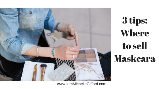 where to sell maskcara makeup Maskcara business tips by www.IamMichelleGifford.com
