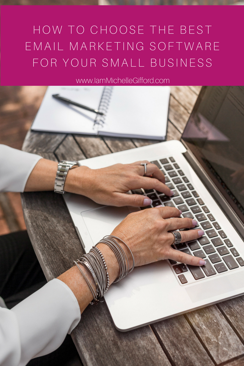 How to choose the best email marketing software for your business a side by side comparison www.IamMichelleGifford.com