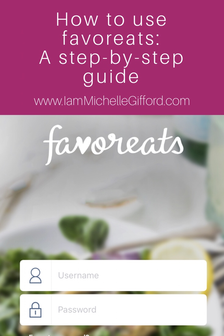 How to use Favoreats the new meal planning app by www.IamMichelleGifford.com