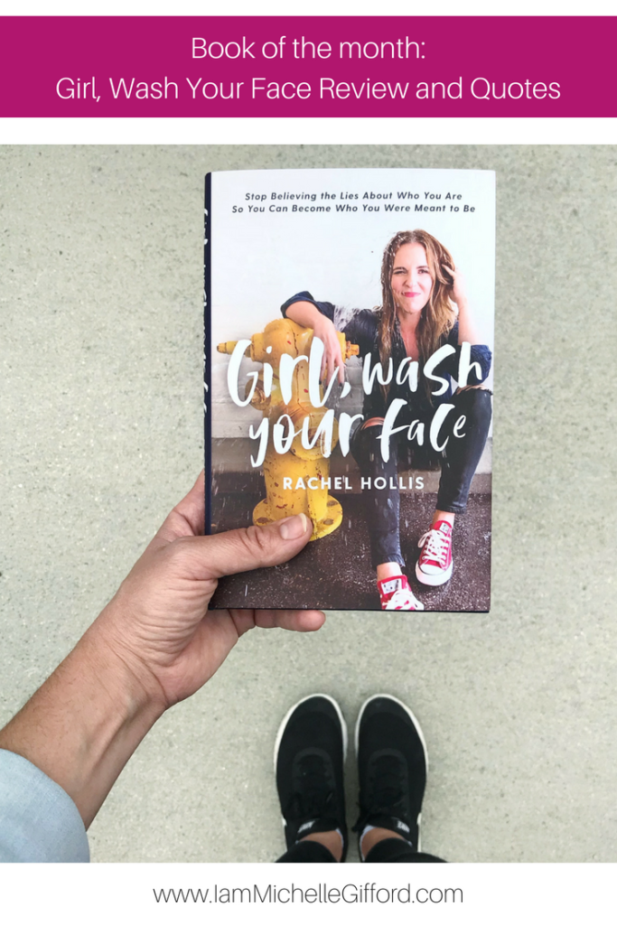 Girl, Wash Your Face Review and Quotes Michelle Gifford Creative