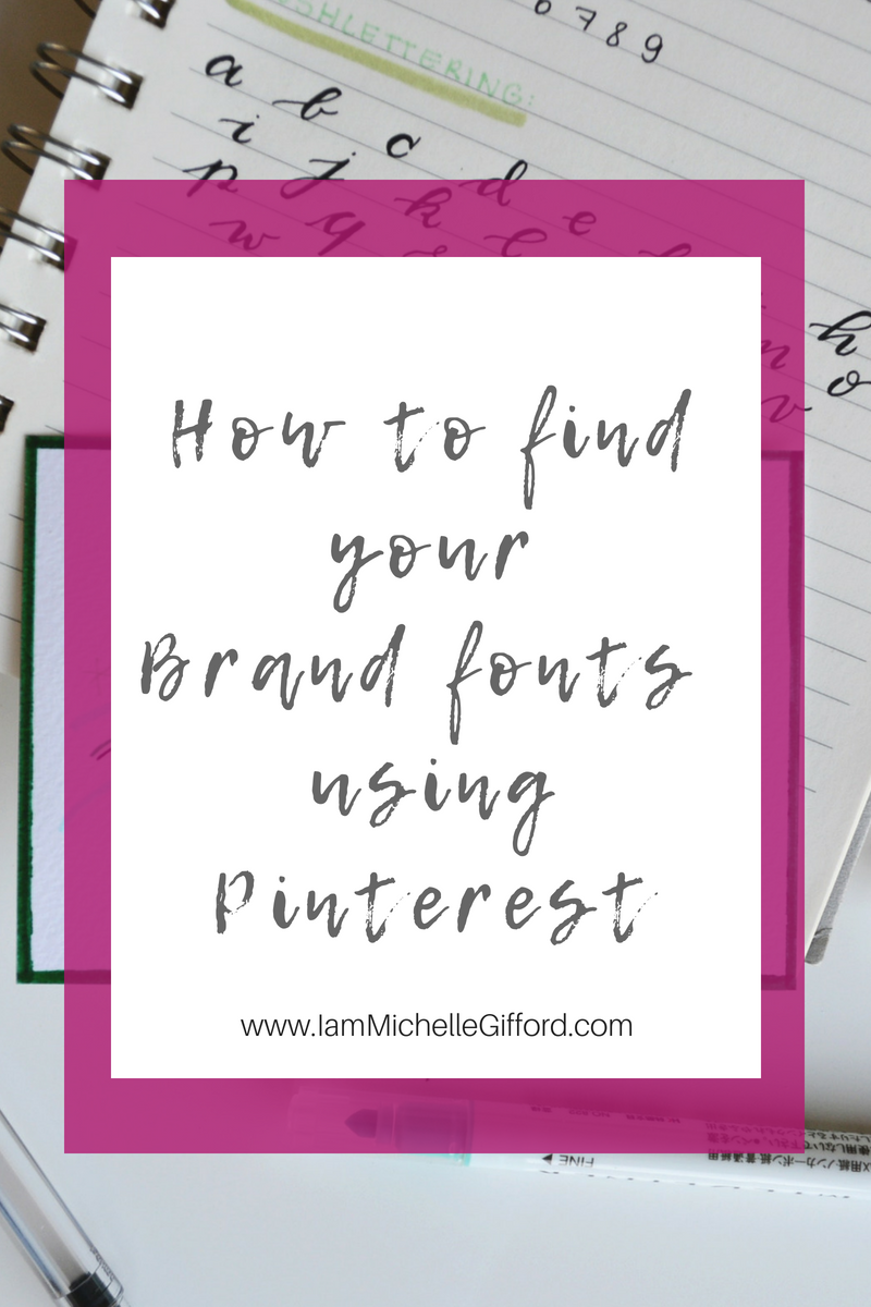 5 steps to creating your visual brand how to decide which fonts to use in your brand with www.IamMichelleGifford.com