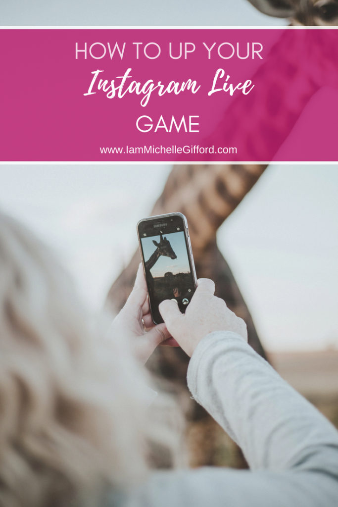 How to use Instagram Lives and Stories to grow your business a step by step to a perfect Instagram live www.iammichellegifford.com
