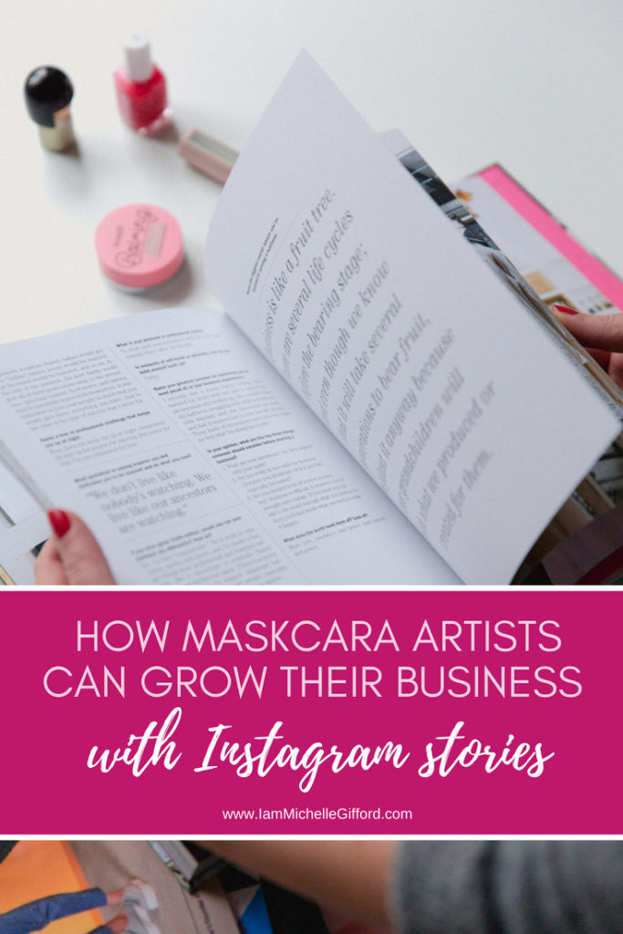 How to use Instagram Lives and Stories to grow your business How maskcara artists can grow their business with Instagram stories www.iammichellegifford.com instagram tips for maskcara beauty