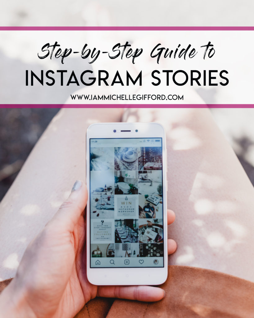 How to do Stories and Lives on Instagram beginners guide to instagram with www.IammIchellegifford.com
