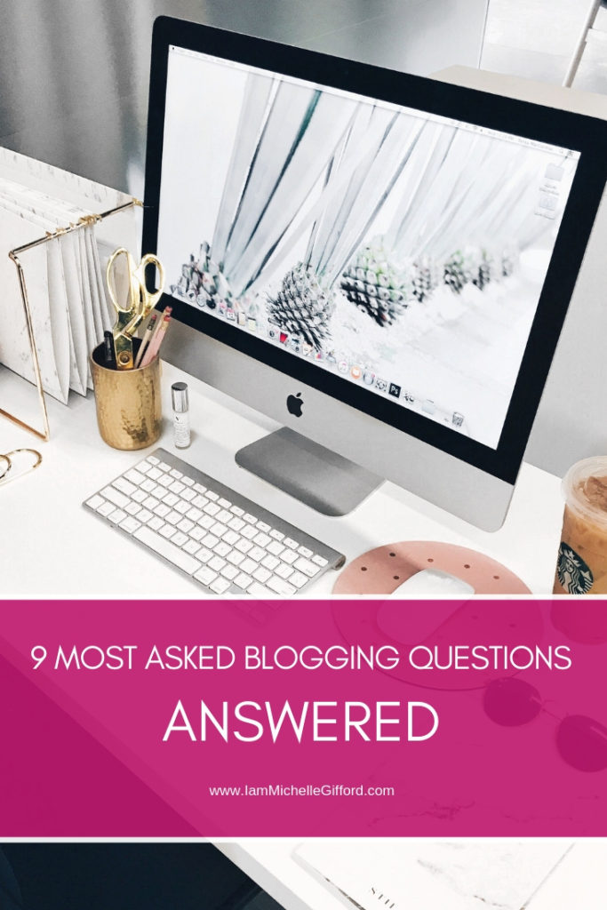 9 Most Asked Blogging Questions Answered at www.iammichellegifford.com