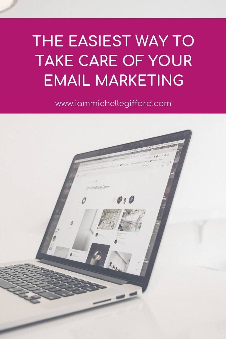 The easiest way to take care of your email marketing www.iammichellegifford.com