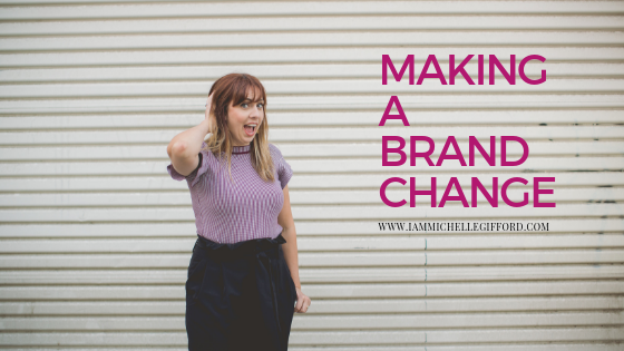 Making a brand change with IamMichelleGifford.com