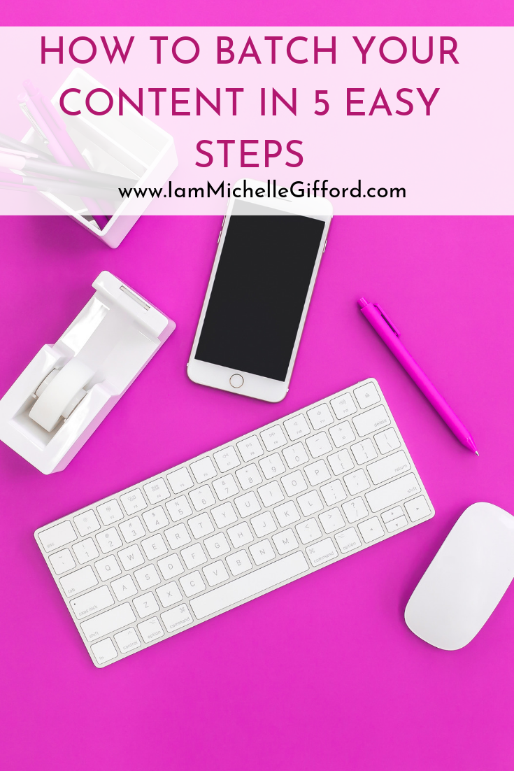 How to batch your Instagram content in 5 easy steps a step by step process to saving time planning your instagram content with www.IamMichelleGifford.com