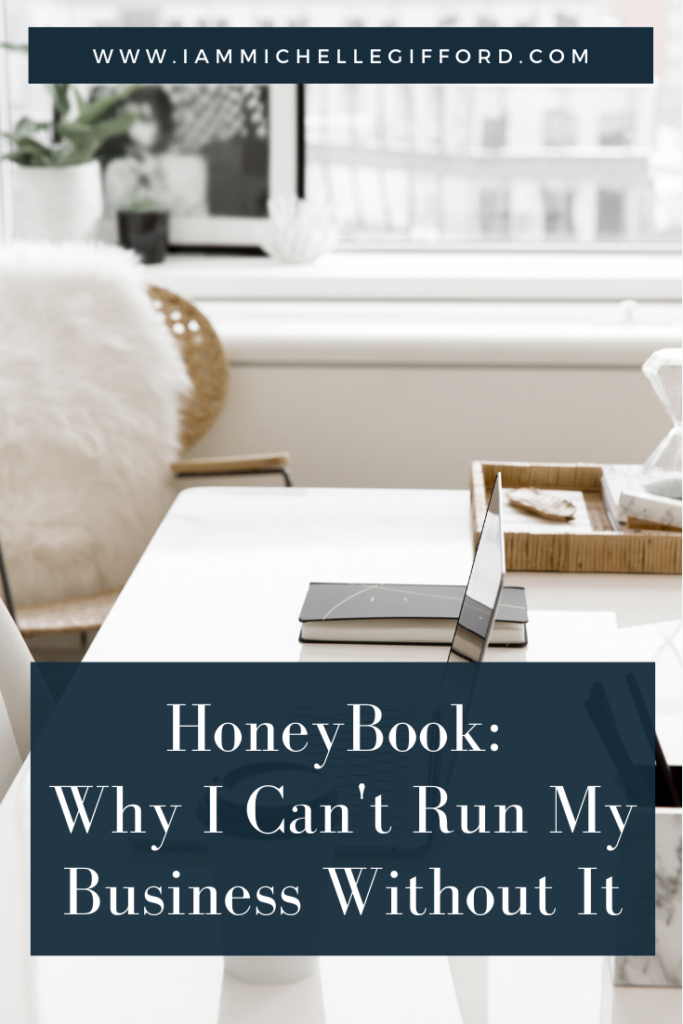 HoneyBook: Why I Can't Run My Business Without It. www.IamMichelleGifford.com