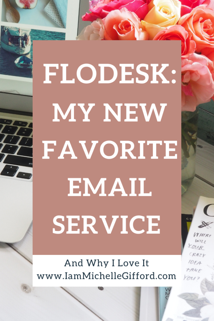 Flodesk: My new favorite email service. www.IamMichelleGifford.com