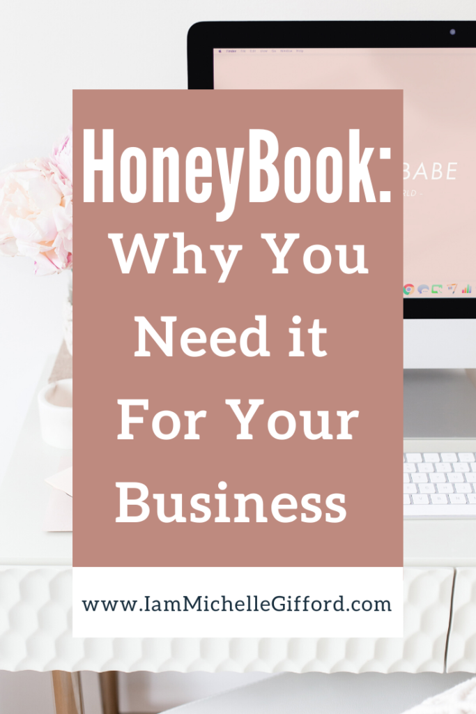 HoneyBook: Why You Need it For Your Business www.IamMichelleGifford.com