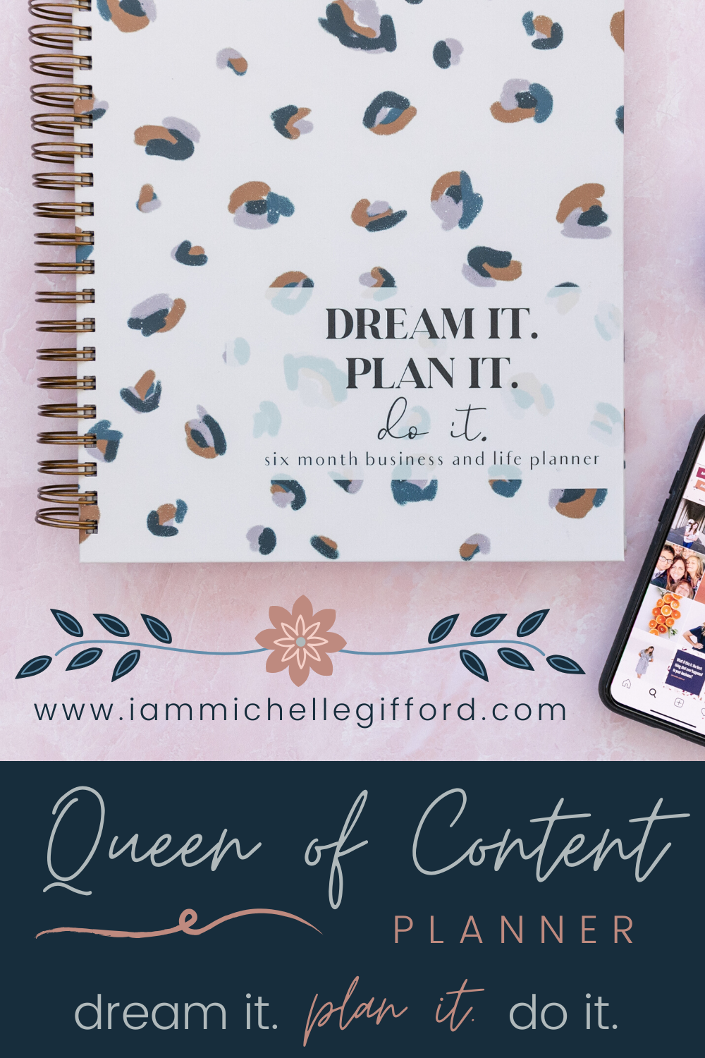 Queen of Content Planner Dream It Plan It Do It www.iammichellegifford.com