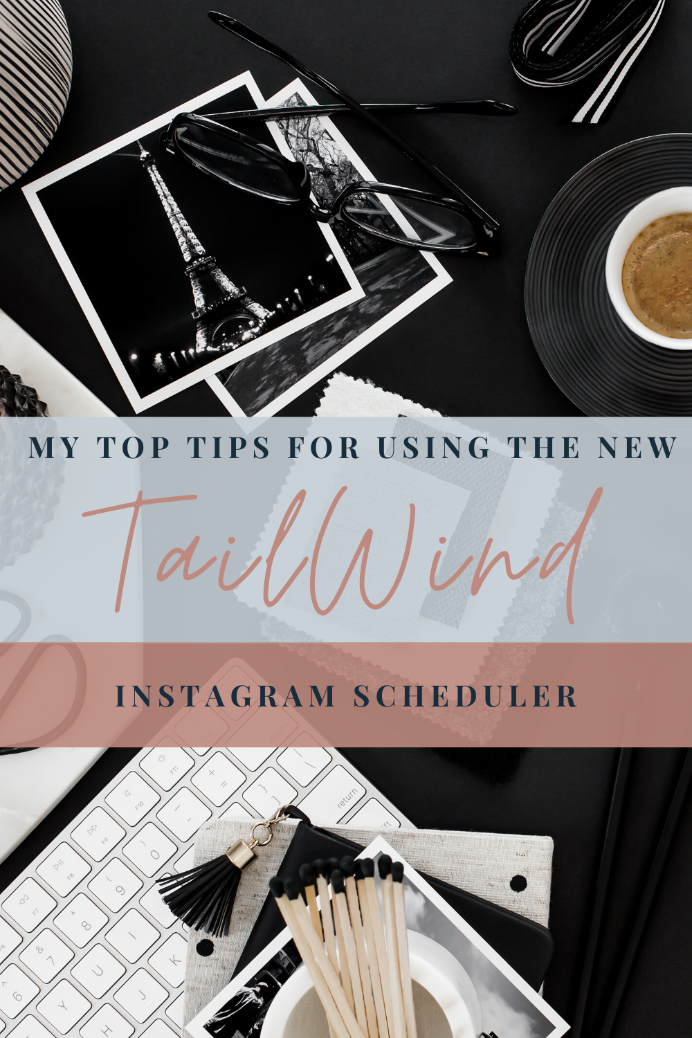 How to Use TailWind for Instagram My Top Tips www.iammichellegifford.com