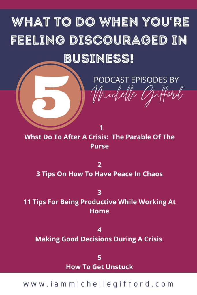 A list of the top podcast episodes of 2020 to help you when you are feeling discouraged in business and need motivation and tools to turn it around. www.iammichellegifford.com