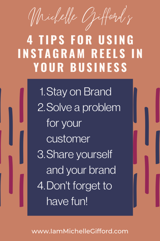 Michelle Gifford's 4 tips for using instagram reels in your business www.IamMichelleGifford.com