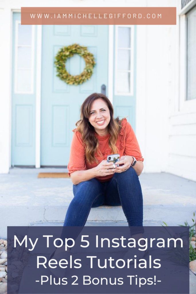 My Top 5 Instagram Reels Tutorials -plus 2 bonus tips! www.iamMichelleGifford.com