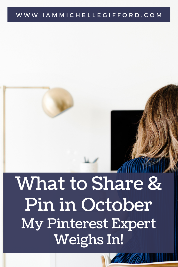 What to share and pin in October. My Pinterest expert weighs in! www.IamMichelleGifford.com