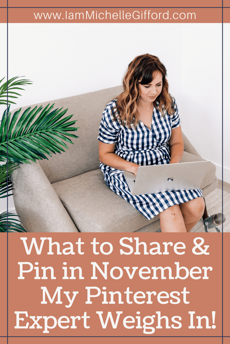 What a blogger should be pinning in November. lady with a computer. www.iammichellegifford.com