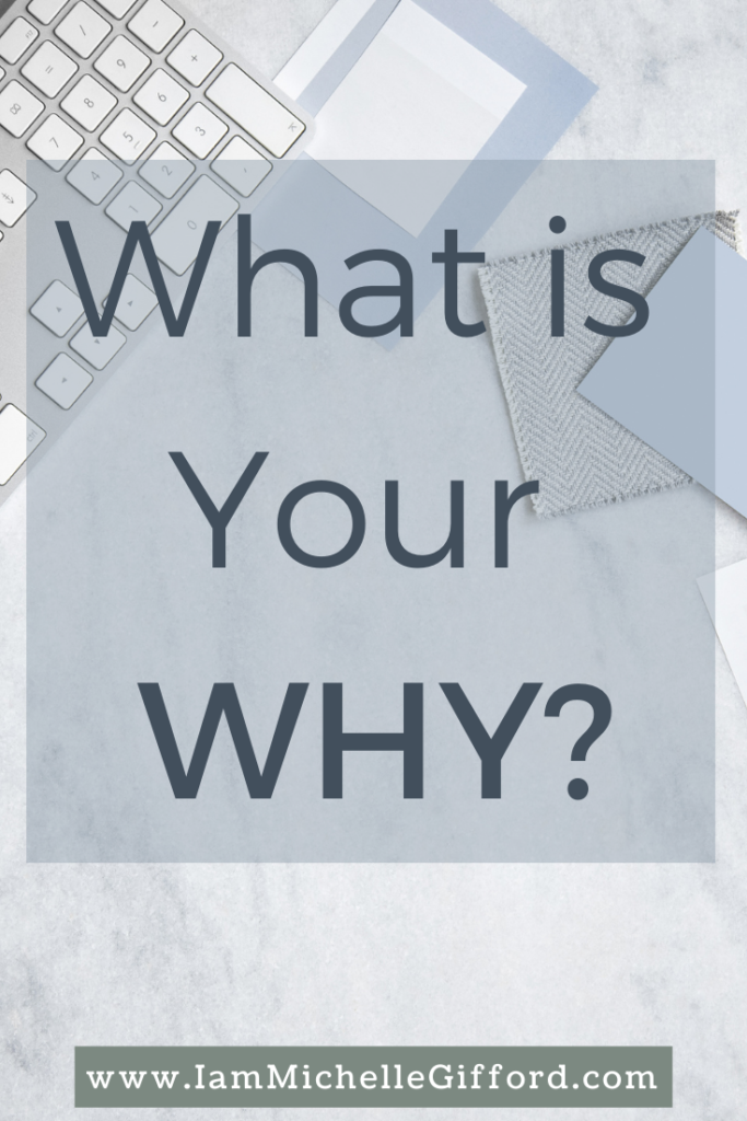 Find out why knowing your why will help you accomplish even more than you have been. www.iammichellegifford.com