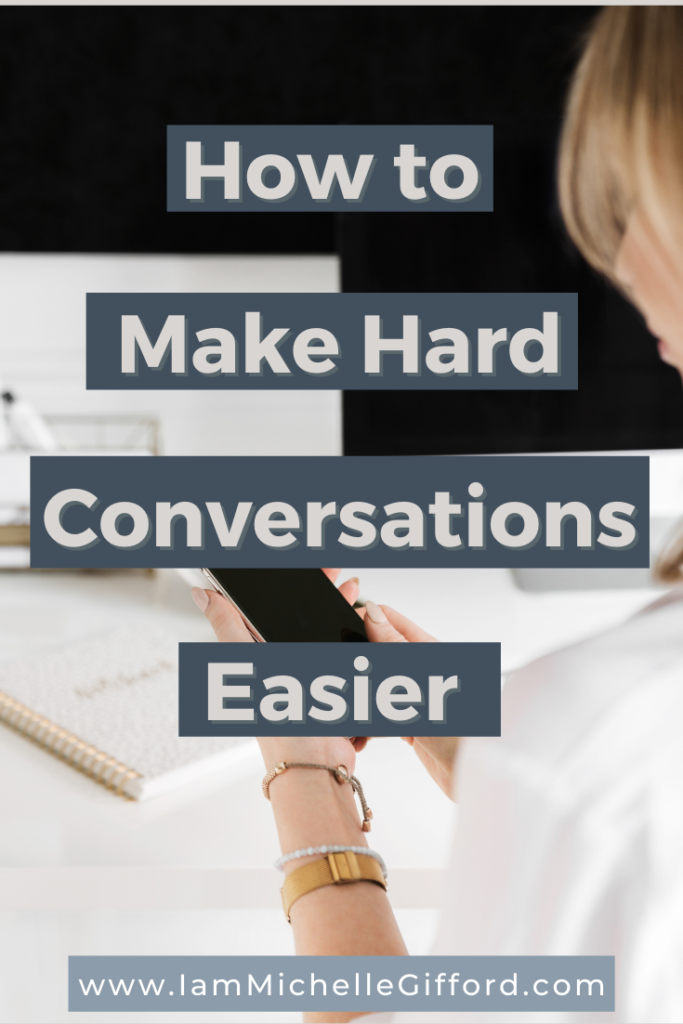 Learn how to have hard conversations like a pro. www.iammichellegifford.com