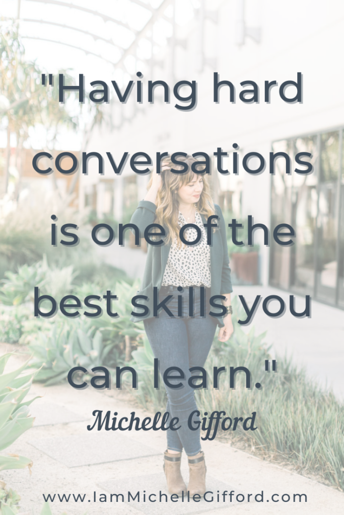 Learn how having hard conversations can help grow your business. www.iammichellegifford.com