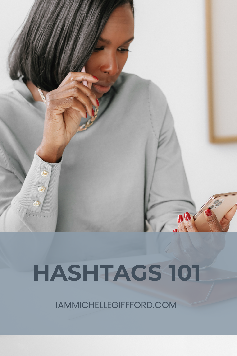 How to use hashtags to grow your business. iammichellegifford.com