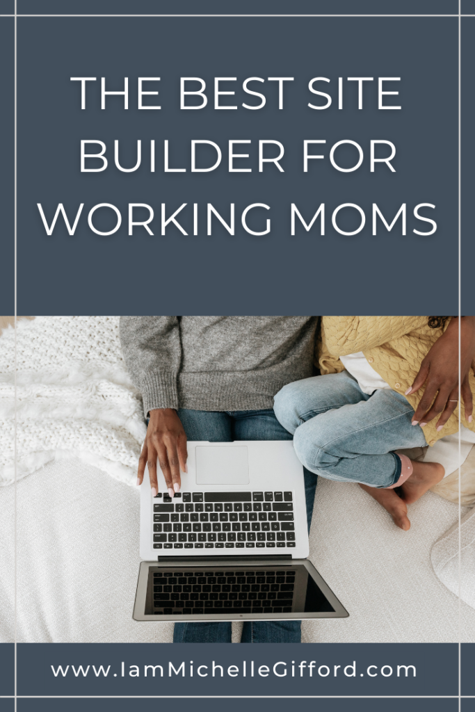 quick and simple site builder for working moms. www.iammichellegifford.com
