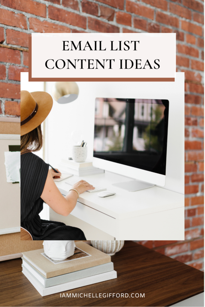 Use these simple content ideas to send to your email list. www.iammichellegifford.com