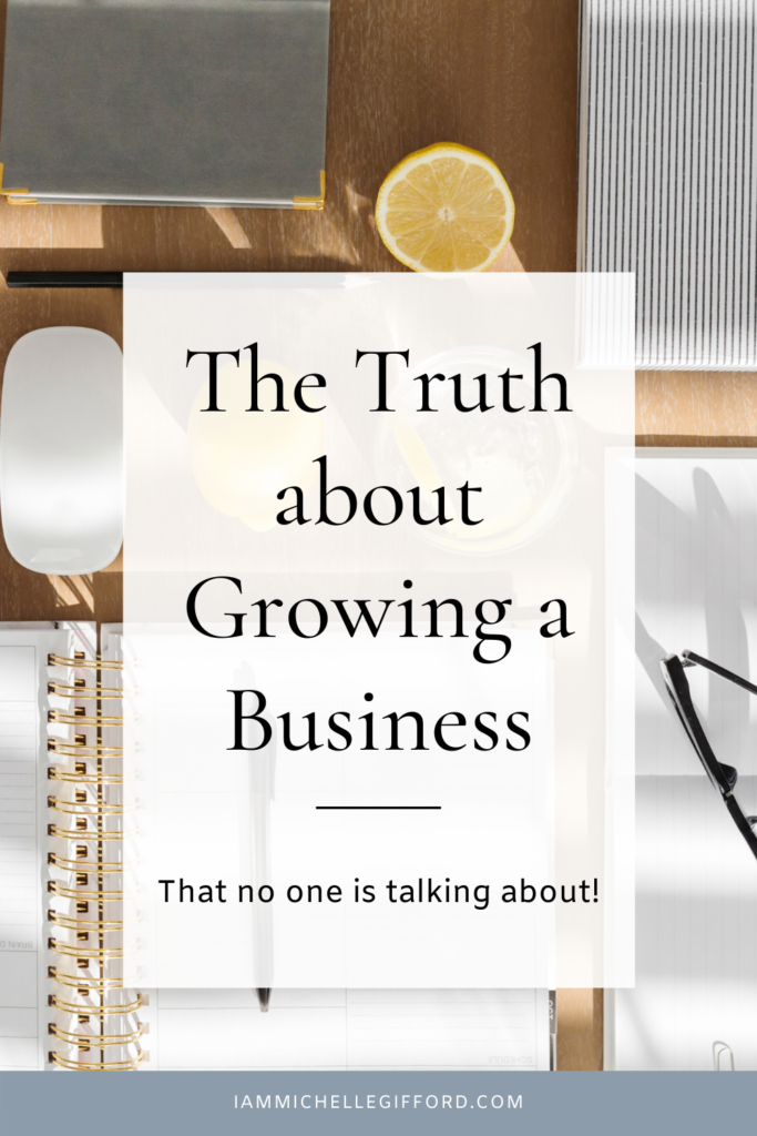 Know these truths to help you grow a built to last business. www.iammichellegifford.com