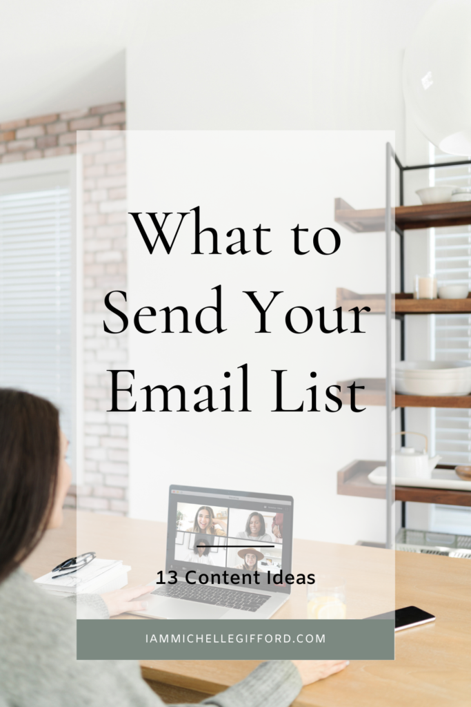 Find your content ideas for your email list. www.iammichellegifford.com