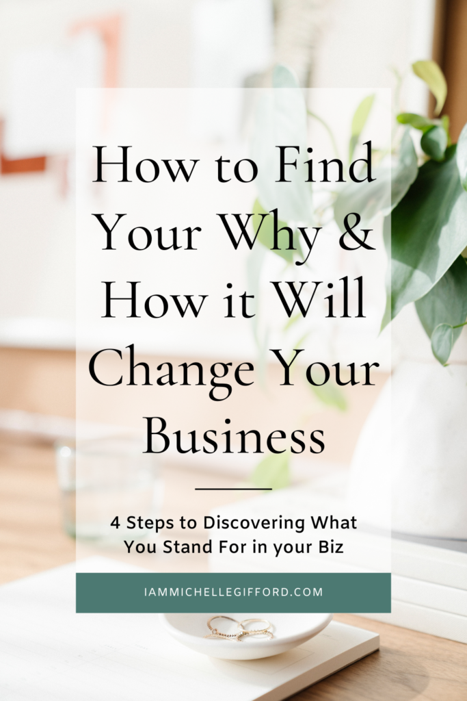4 ways to discover what you stand for in your business. www.iammichellegifford.com