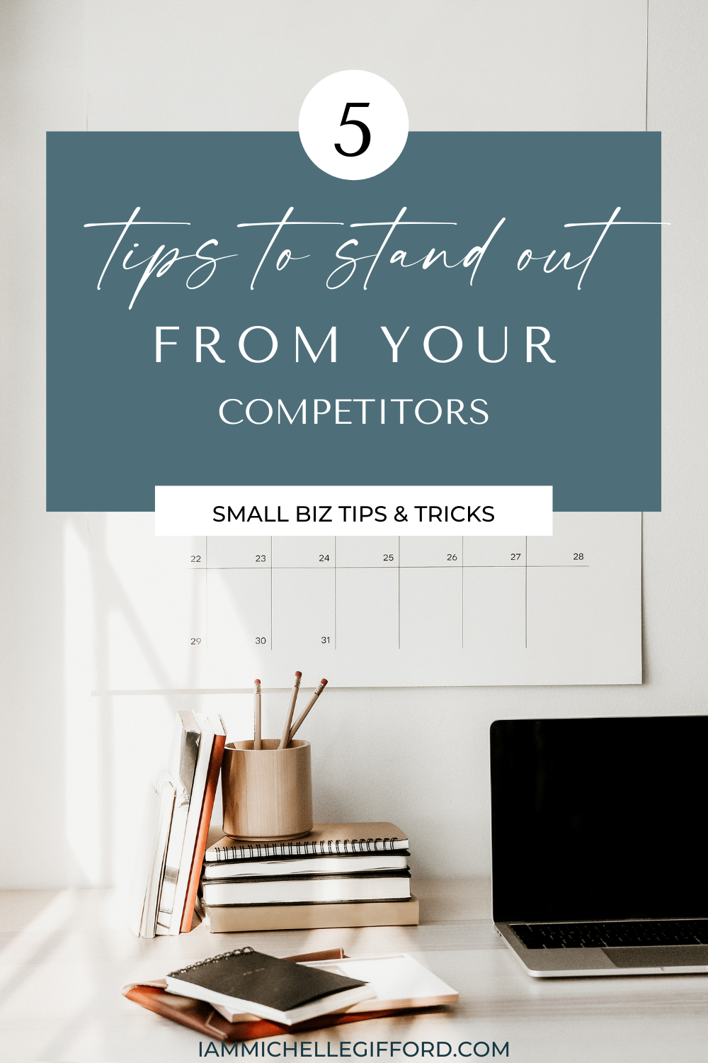 How To Make Your Business Stand Out From Competitors • Michelle Gifford ...