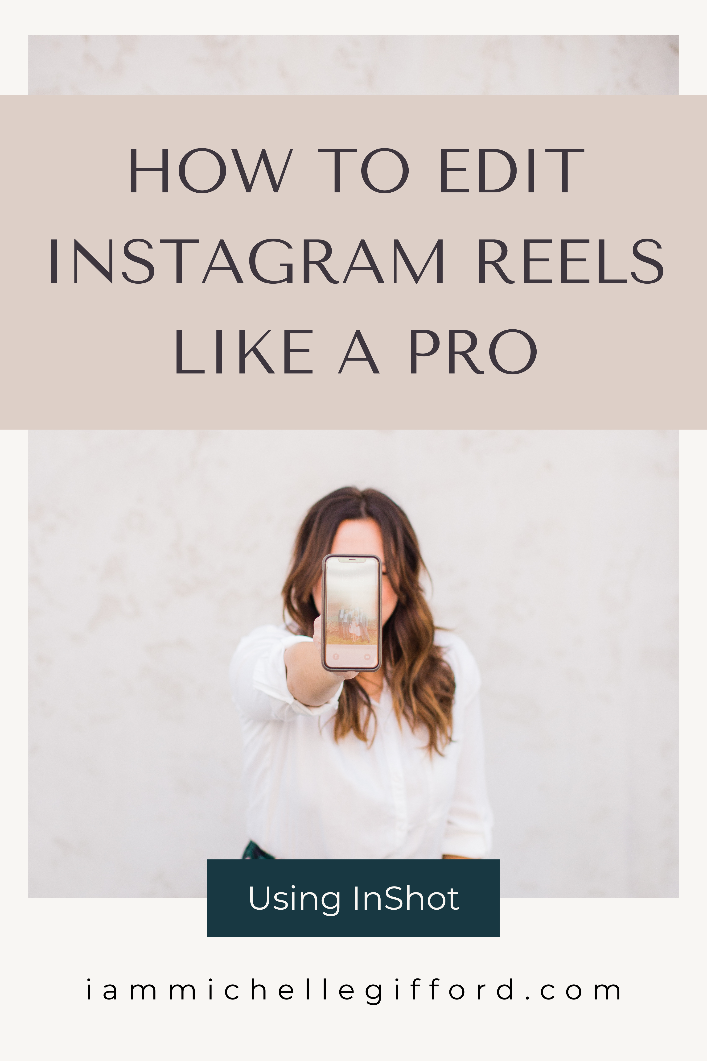 how to edit instagram reels like a pro. how to edit instagram reels like a pro. iammichellegifford.com