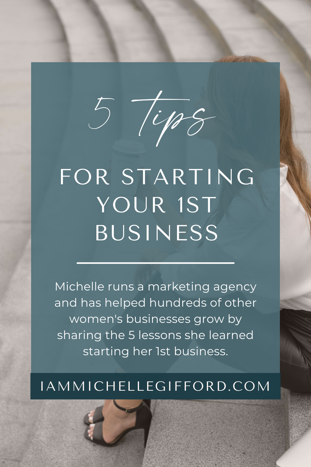 5 tips for starting your first business iammichellegifford.com.