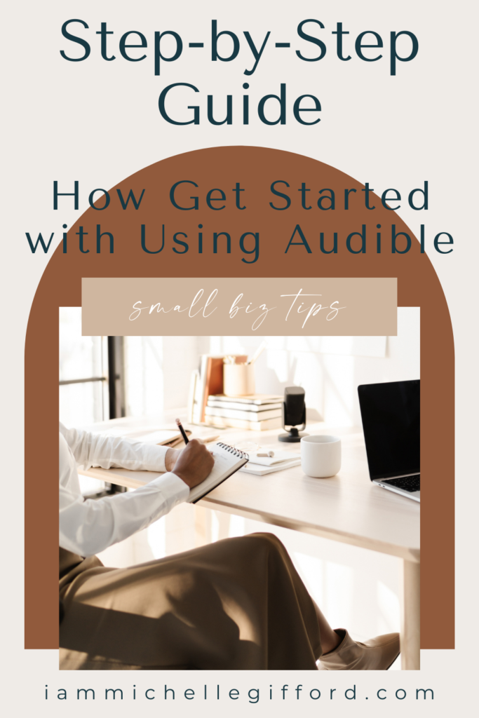 ultimate guide for using audible. www.iammichellegifford.com