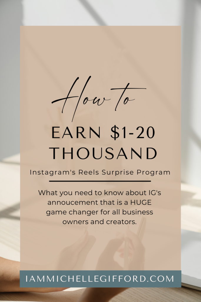 instagram's new reels surprise bonus program. www.iammichellegifford.com