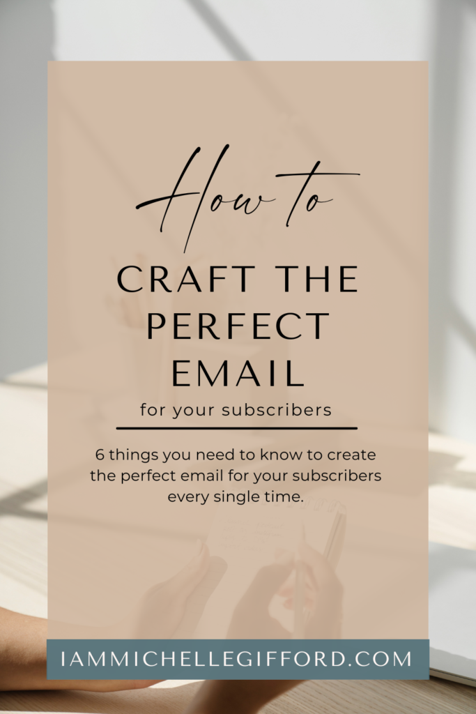 how to craft the perfect email for your biz. www.iammichellegifford.com