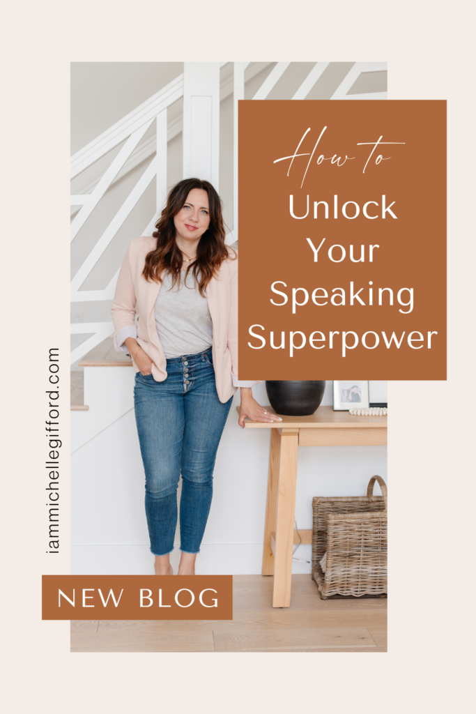 how to unlock your speaking superpower. www.iammichellegifford.com