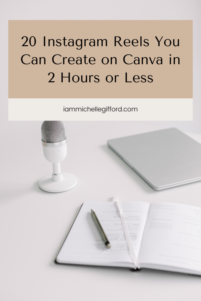 20 instagram reels you can create on canva in 2 hours or less. www.iammichellegifford.com