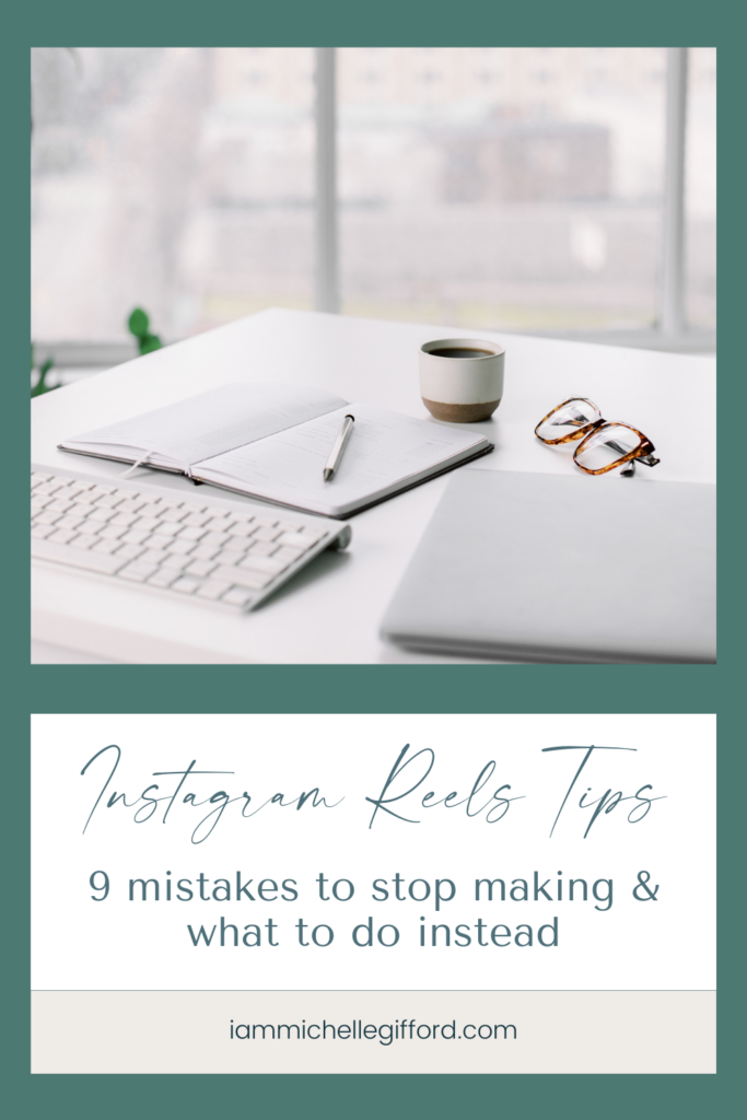 9 mistakes to stop making and what to do instead. www.iammichellegifford.com