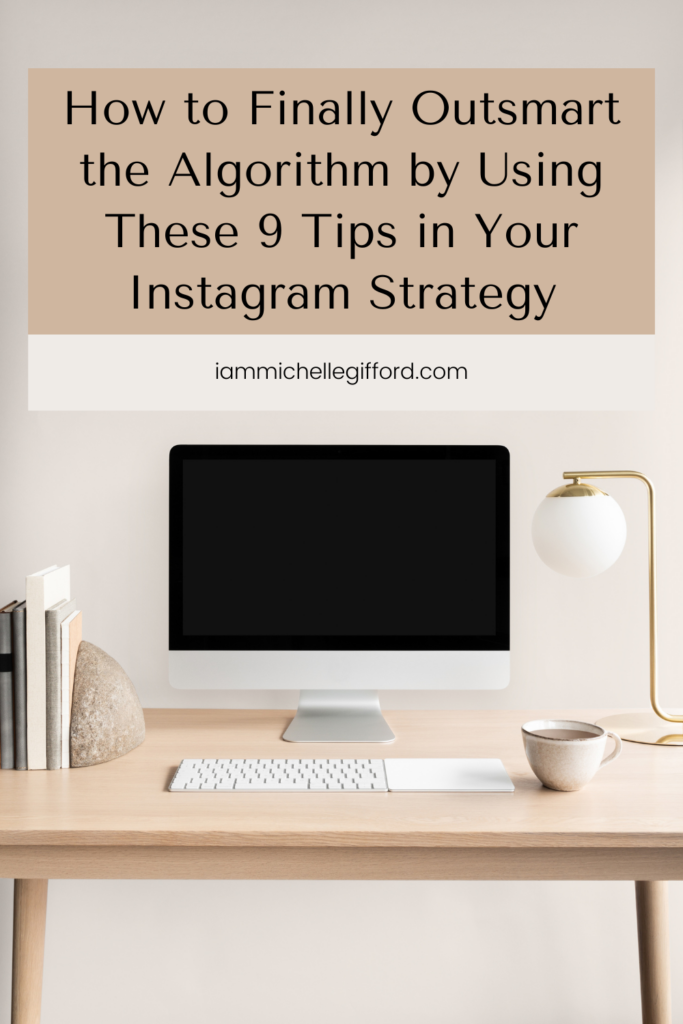 how to finally outsmart the instagram algorithm.