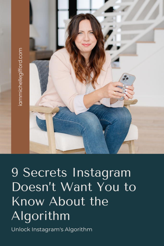 9 secrets instagram doesn't want you to know about the algorithm. www.iammichellegifford.com