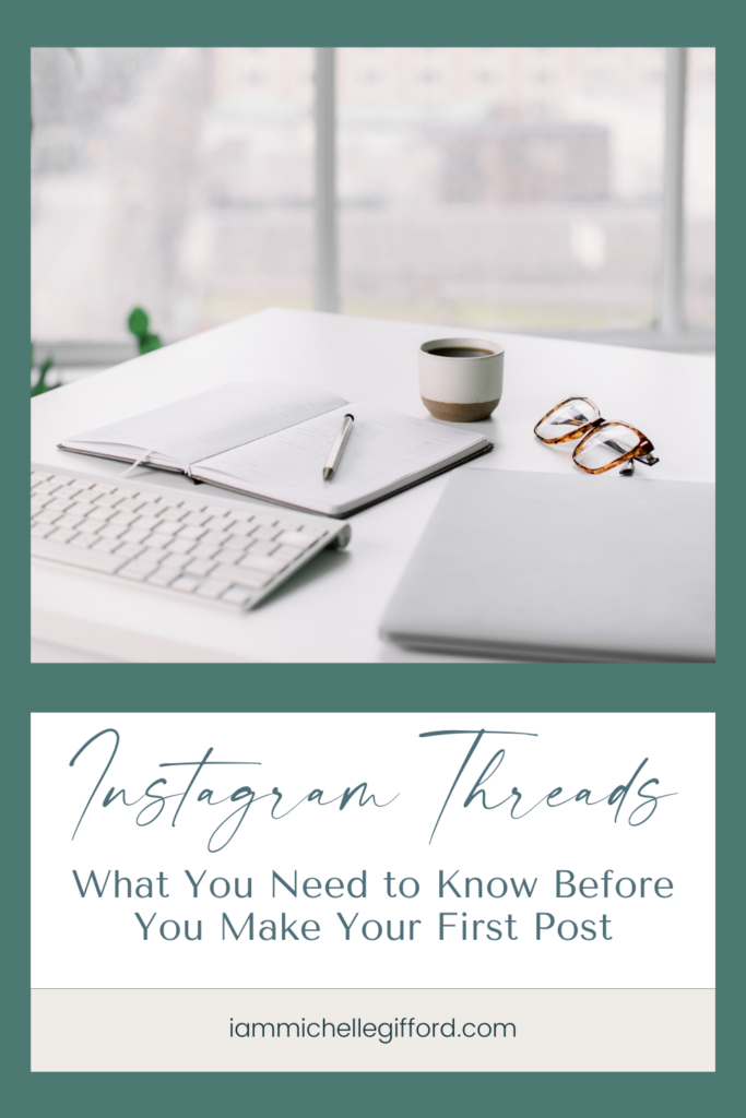 instagram threads. what you need to know before your first post. www.iammichellegifford.com