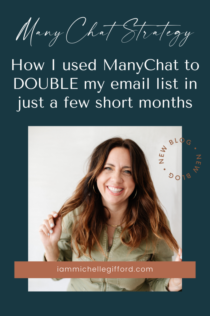 how i used manychat to double my email list in just a few short months. www.iammichellegifford.com