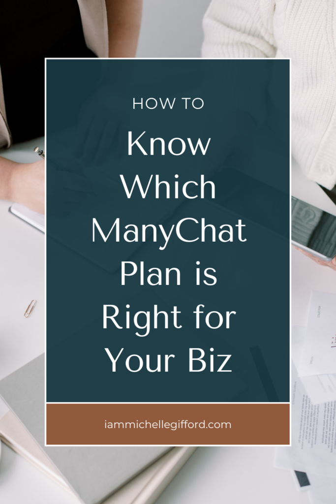 how to know which manychat plan is right for your biz. www.iammichellegifford.com