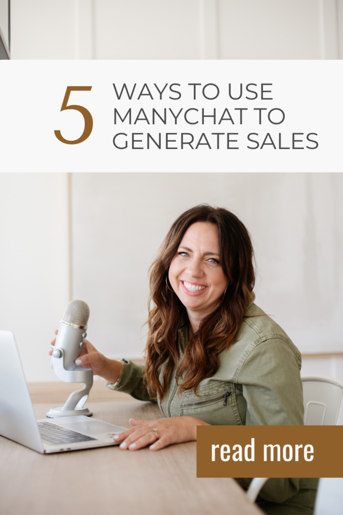 5 ways to use manychat to generate sales. www.iammichellegifford.com
